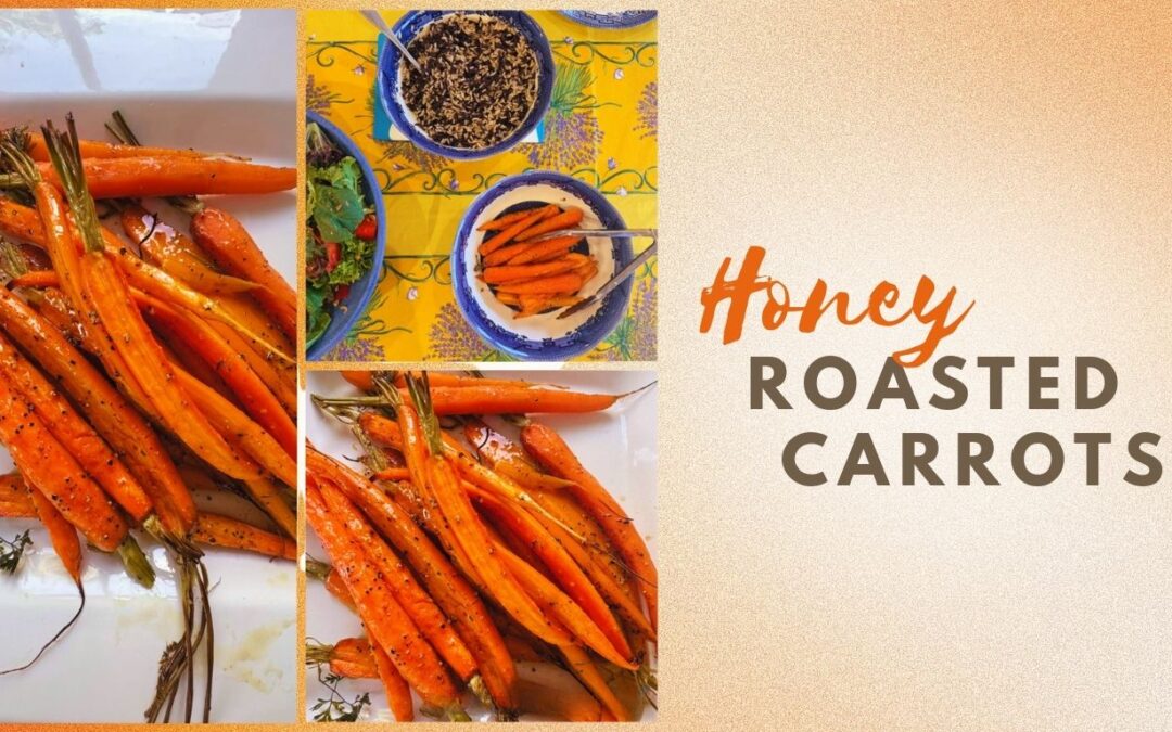 Honey Roasted Carrots